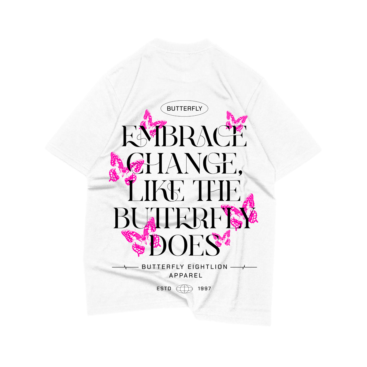 OVERSIZE T-SHIRT BUTTERFLY ELEGANT QUOTES